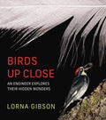 Birds Up Close: An Engineer Explores Their Hidden Wonders