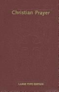 Christian Prayer - Large Print Edition