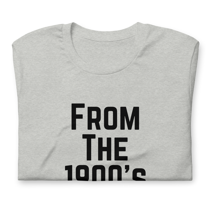 From the 1900's Graphic Tee Shirt - 3 Colors