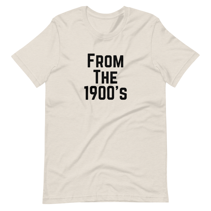 From the 1900's Graphic Tee Shirt - 3 Colors