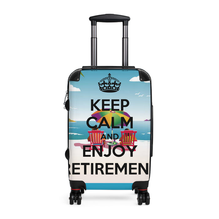 Keep Calm and Enjoy Retirement Suitcase — Just like that we can personalize this just for you.