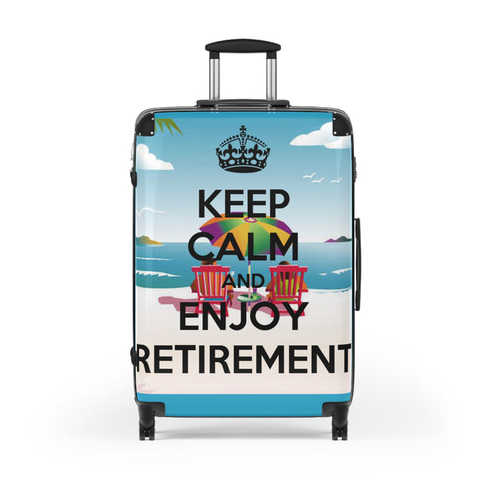 Keep Calm and Enjoy Retirement Suitcase — Just like that we can personalize this just for you.