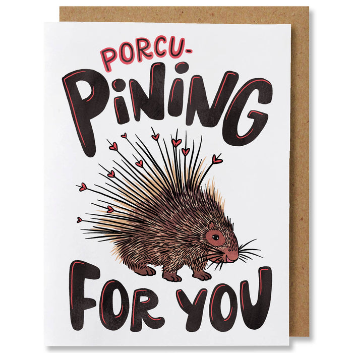 Porcu-pining - Illustrated Porcupine Love Friendship Card