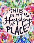 "This is my Happy Place" Floral Background Canvas