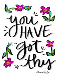 You Have Got This Reproduction Print